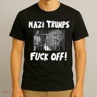 Nazi Trumps Fuck Off T-Shirt thumb 3
