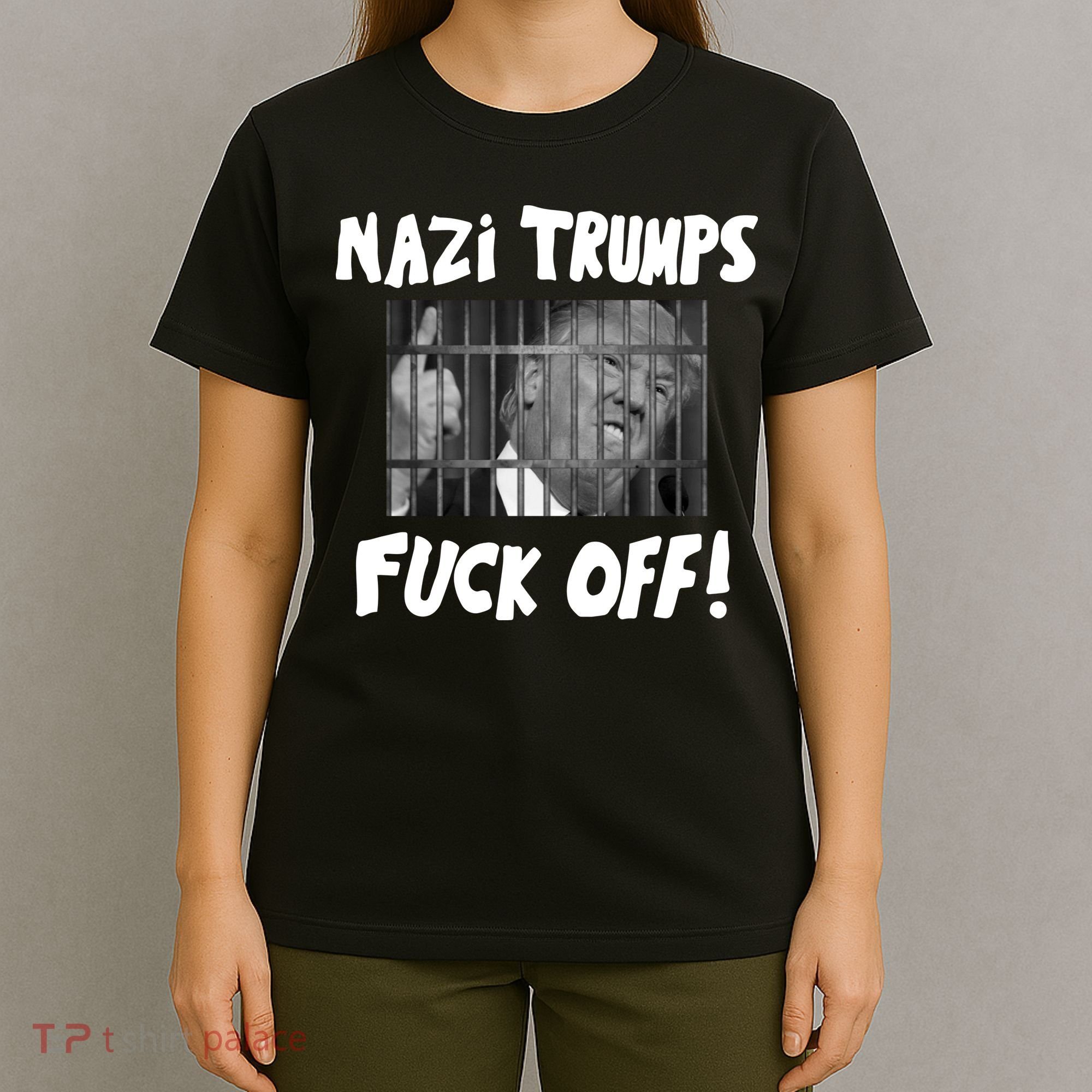 Nazi Trumps Fuck Off T-Shirt