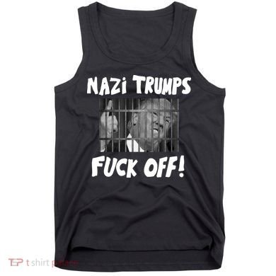 Nazi Trumps Fuck Off Tank Top