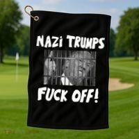 Nazi Trumps Fuck Off Golf Towel thumb 1