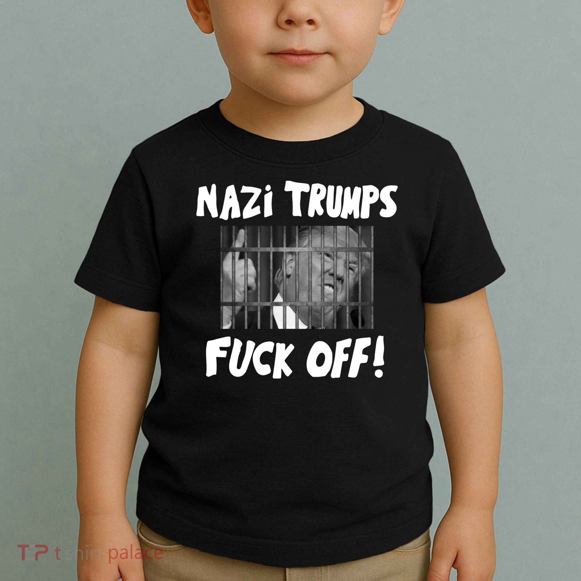 Nazi Trumps Fuck Off Toddler T-Shirt