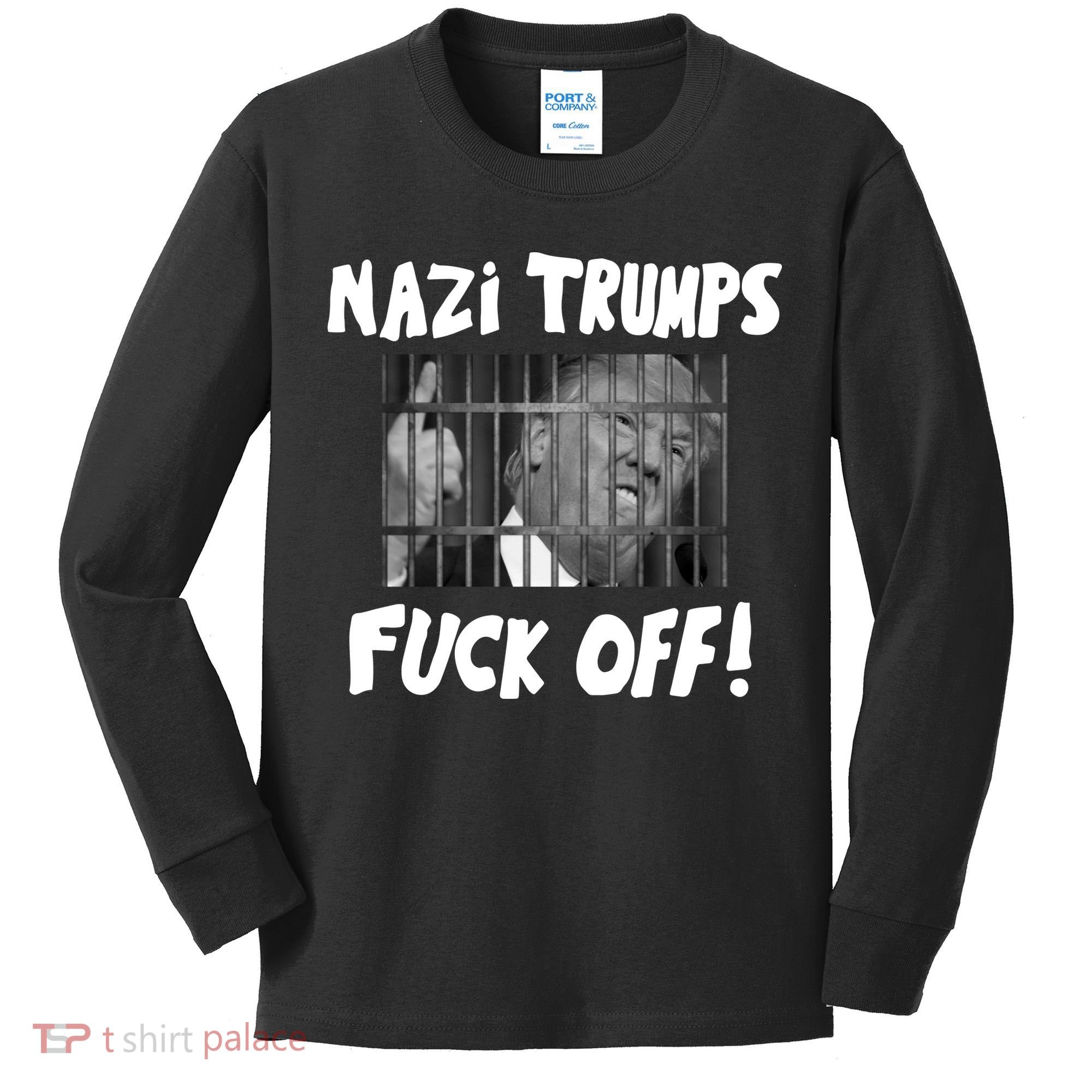 Nazi Trumps Fuck Off Kids Long Sleeve Shirt
