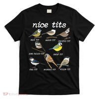 Nice Tits Funny Bird Watching Birdwatcher T-Shirt thumb 0