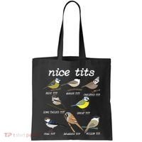 Nice Tits Funny Bird Watching Birdwatcher Tote Bag thumb 0