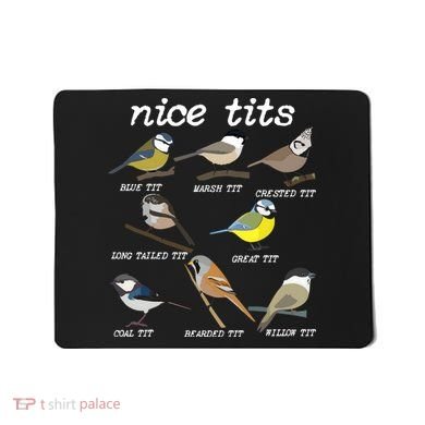 Nice Tits Funny Bird Watching Birdwatcher Mousepad
