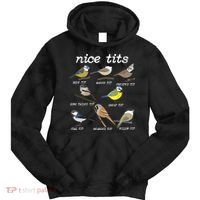 Nice Tits Funny Bird Watching Birdwatcher Tie Dye Hoodie thumb 0