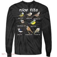 Nice Tits Funny Bird Watching Birdwatcher Tie-Dye Long Sleeve Shirt thumb 0