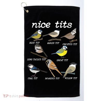Nice Tits Funny Bird Watching Birdwatcher Golf Towel