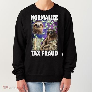 Normalize Tax Fraud Women's Sweatshirt