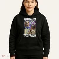 Normalize Tax Fraud Hoodie thumb 5
