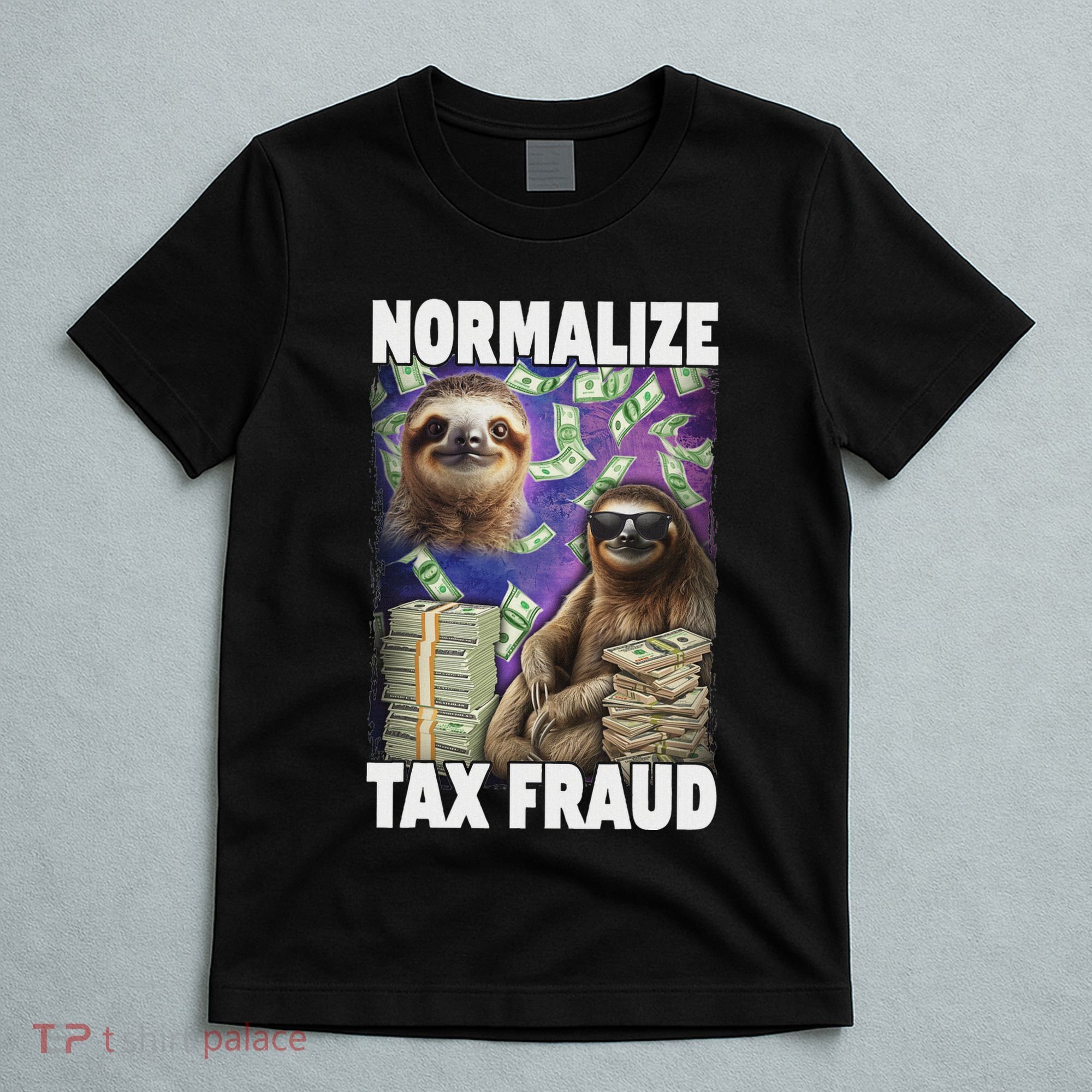 Normalize Tax Fraud T-Shirt