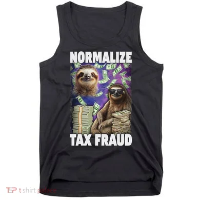 Normalize Tax Fraud Tank Top
