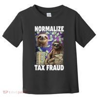 Normalize Tax Fraud Toddler T-Shirt thumb 0