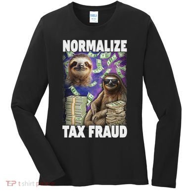 Normalize Tax Fraud Women's Long Sleeve Shirt