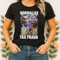 Normalize Tax Fraud Women's T-Shirt thumb 2