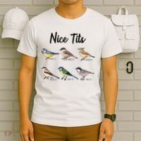 Nice Tits Funny Bird Watching Birding T-Shirt thumb 6