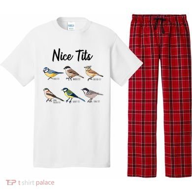 Nice Tits Funny Bird Watching Birding Pajama Set