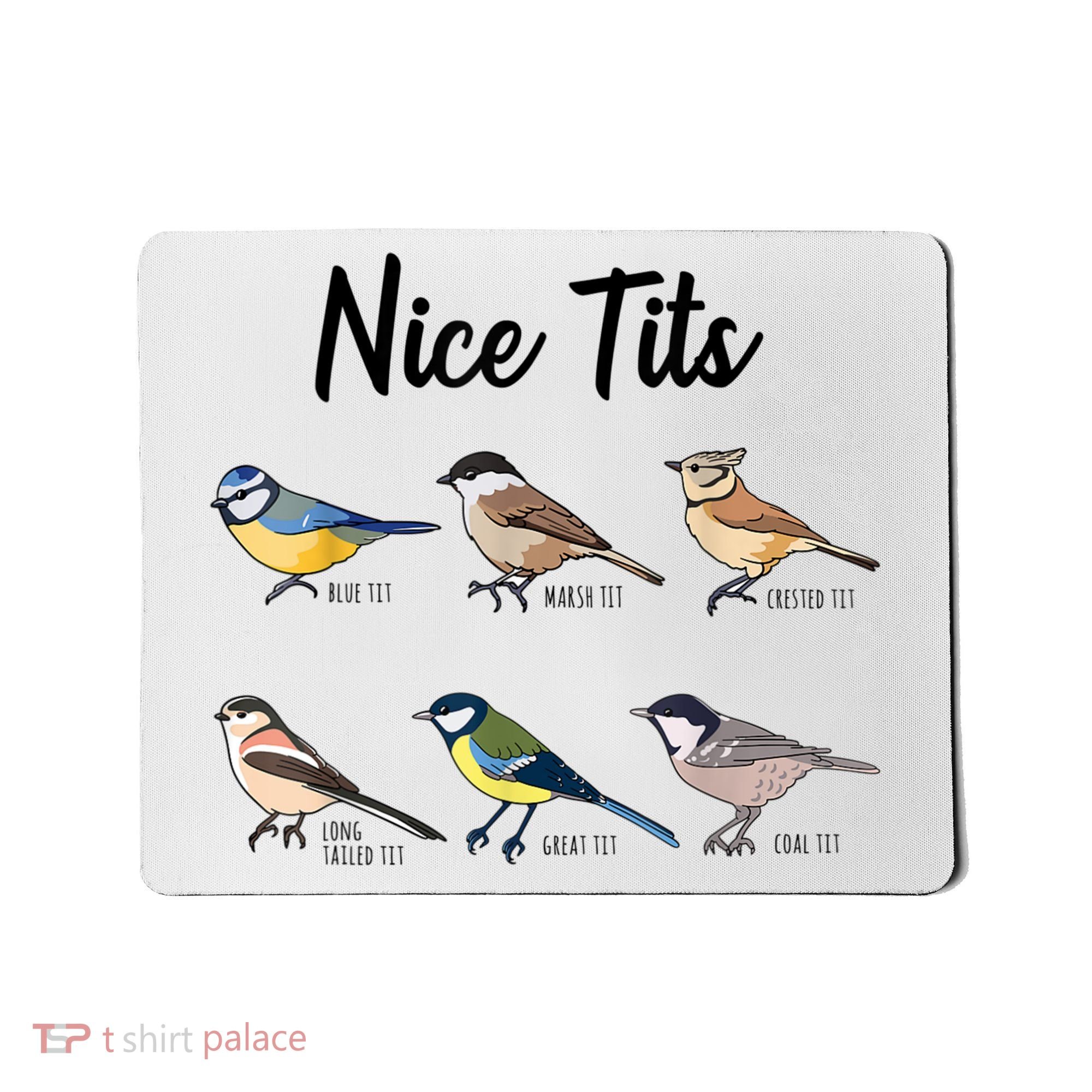 Nice Tits Funny Bird Watching Birding Mousepad