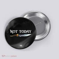Not Today GOT Sword Button thumb 0
