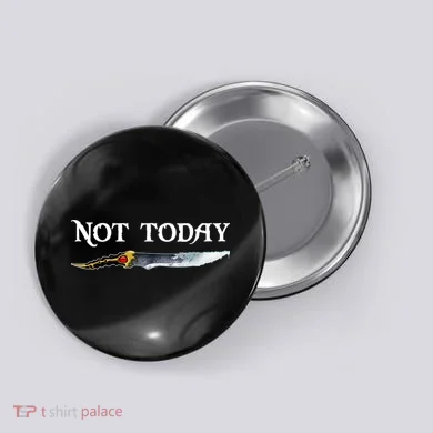 Not Today GOT Sword Button