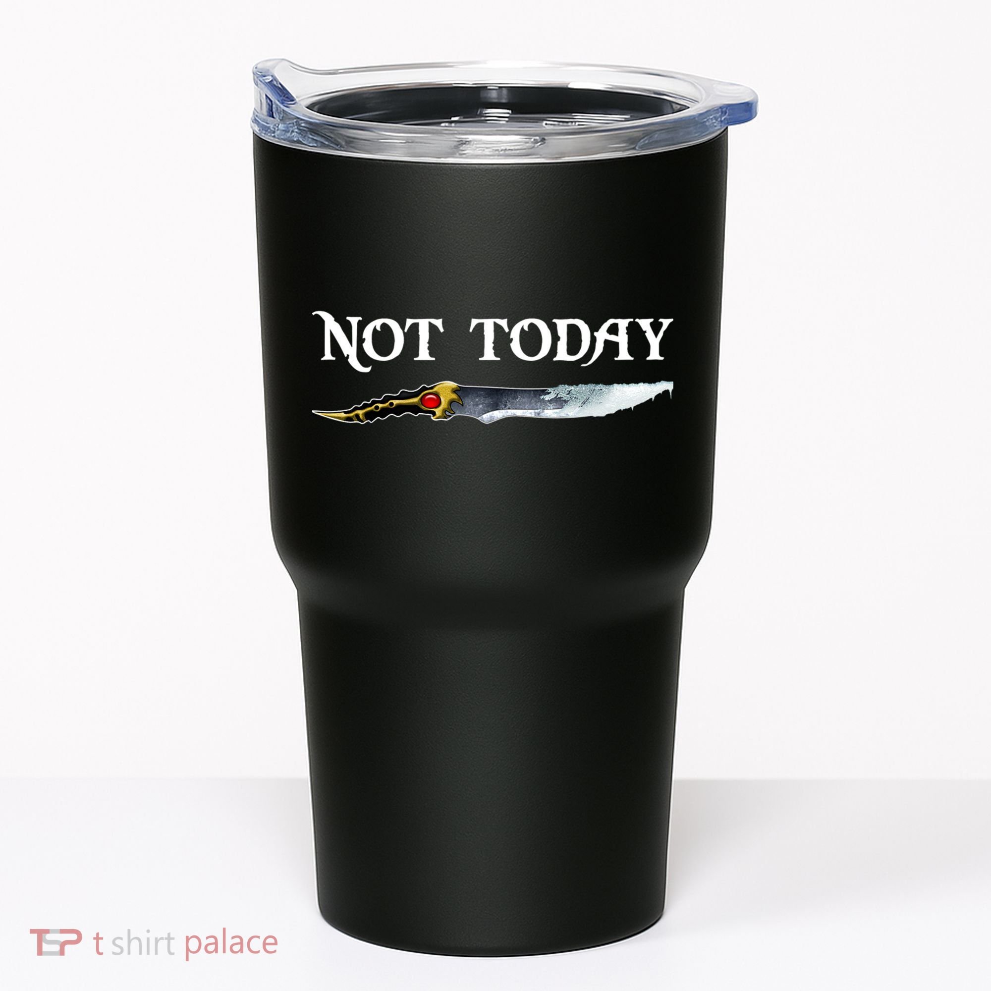 Not Today GOT Sword Tumbler