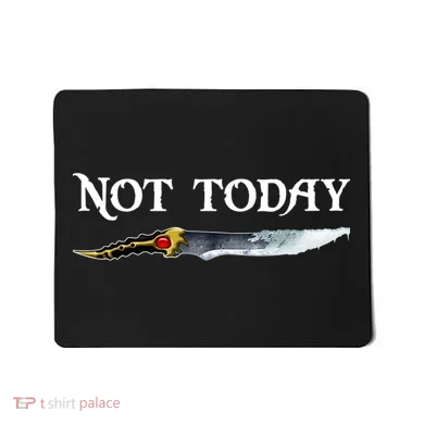Not Today GOT Sword Mousepad