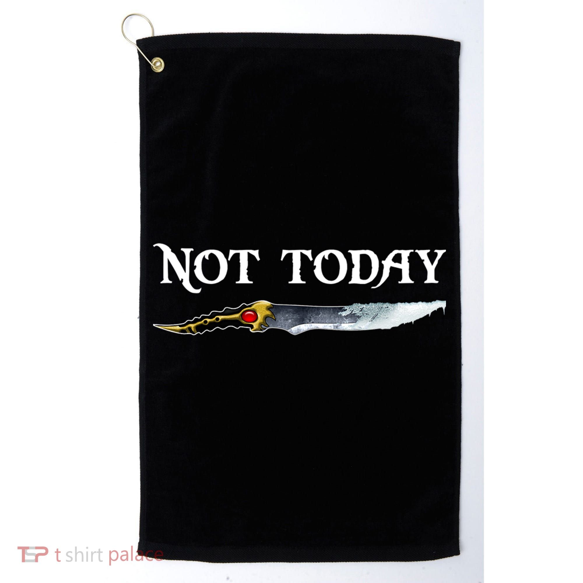 Not Today GOT Sword Golf Towel