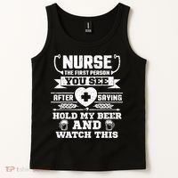 Nurse Tee Hold My Beer and Watch This! Tank Top thumb 2