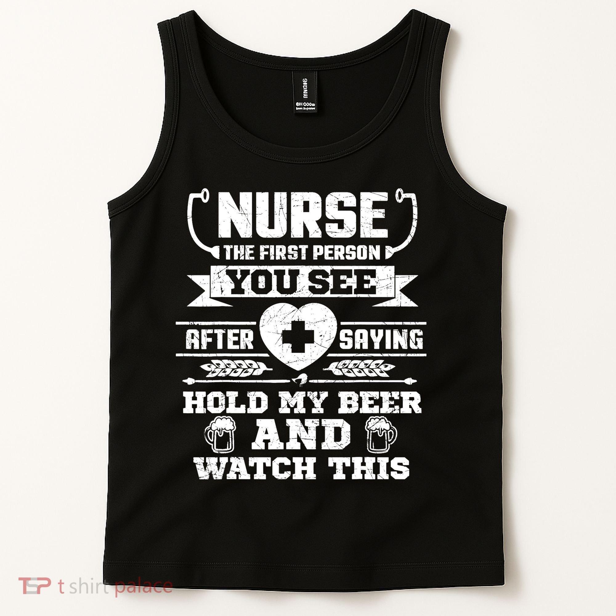 Nurse Tee Hold My Beer and Watch This! Tank Top