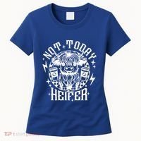 Not Today Heifer Not My Pasture Not My Bullshit Floral Gift Women's T-Shirt thumb 0