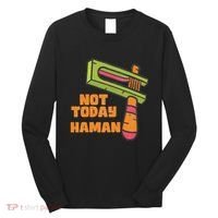 Not Today Haman Costume Purim Queen Esther Party Groggers Long Sleeve Shirt thumb 0