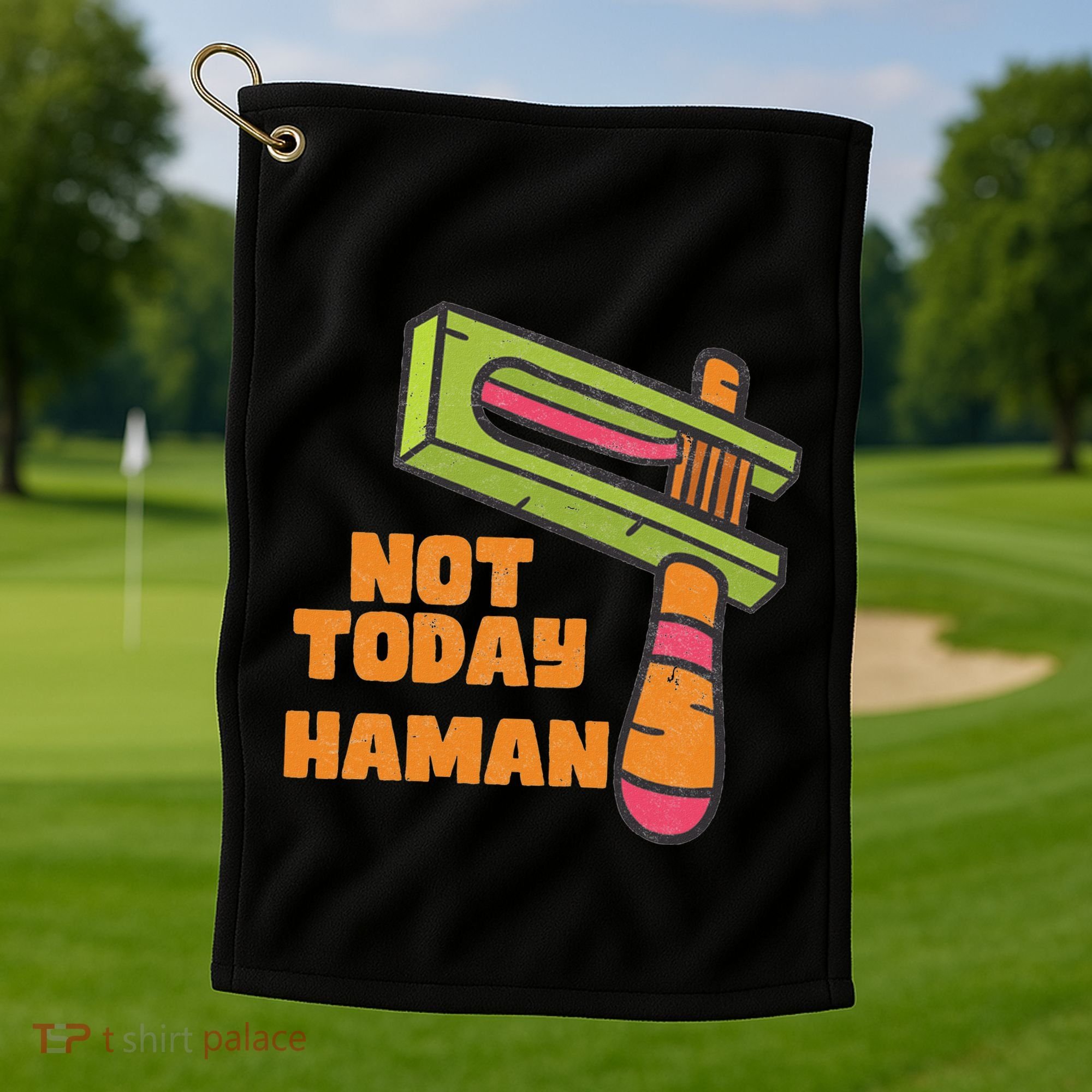 Not Today Haman Costume Purim Queen Esther Party Groggers Golf Towel