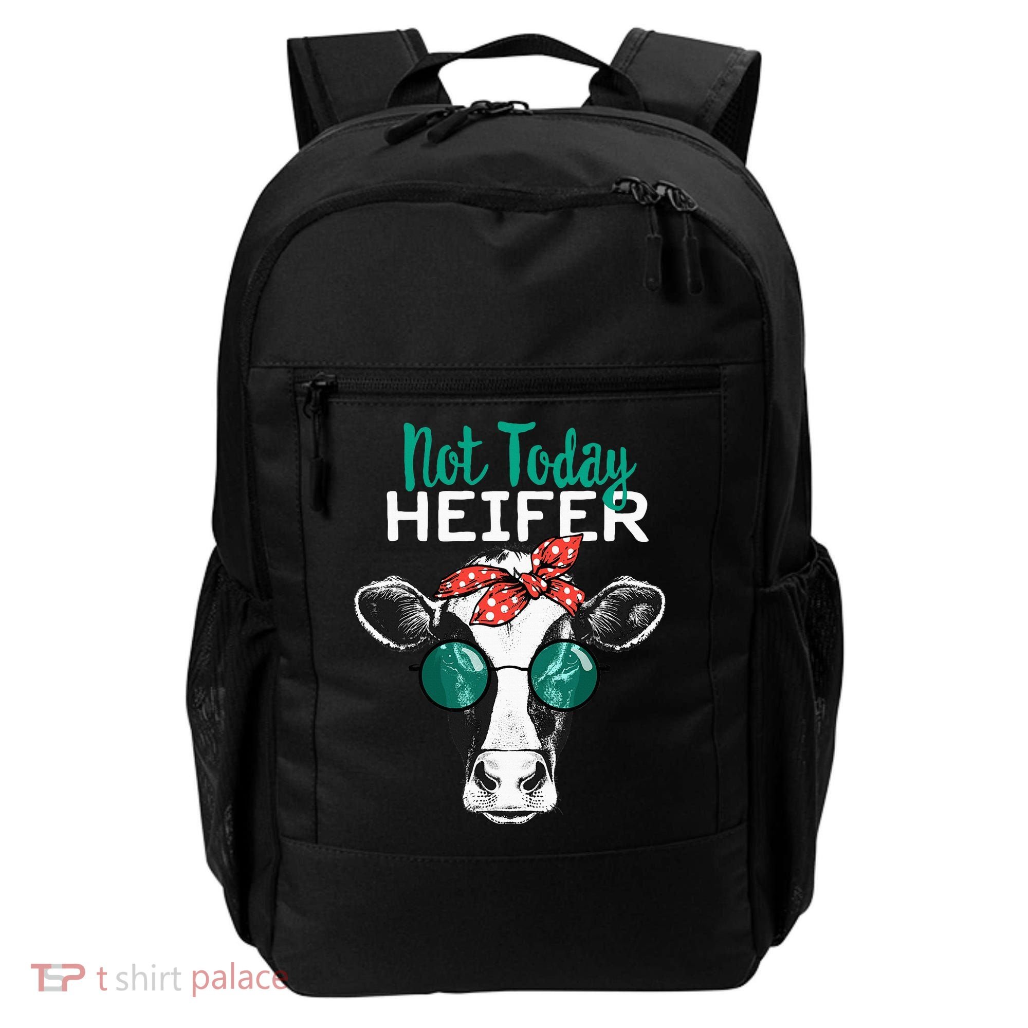 Not Today Heifer Country Sayings Backpack