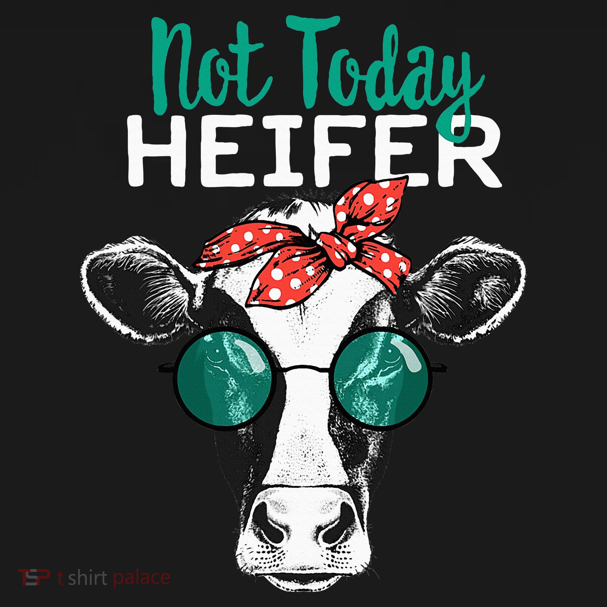 Not Today Heifer Country Sayings Visor