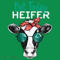 Not Today Heifer Country Sayings Ornament thumb 1