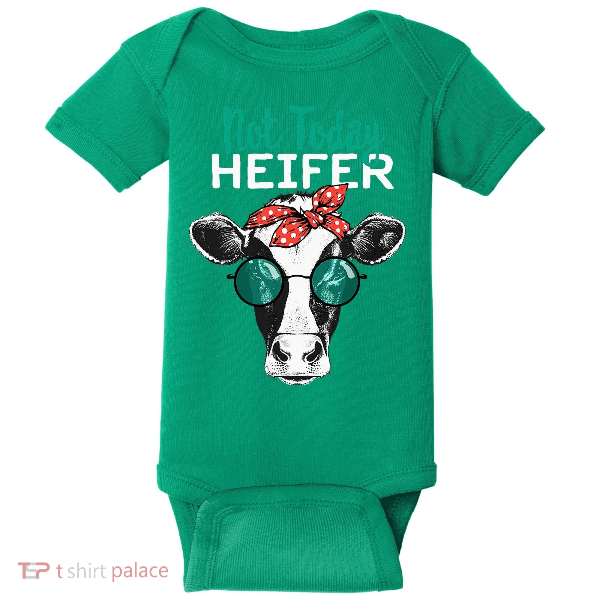 Not Today Heifer Country Sayings Baby Bodysuit