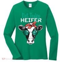 Not Today Heifer Country Sayings Women's Long Sleeve Shirt thumb 0