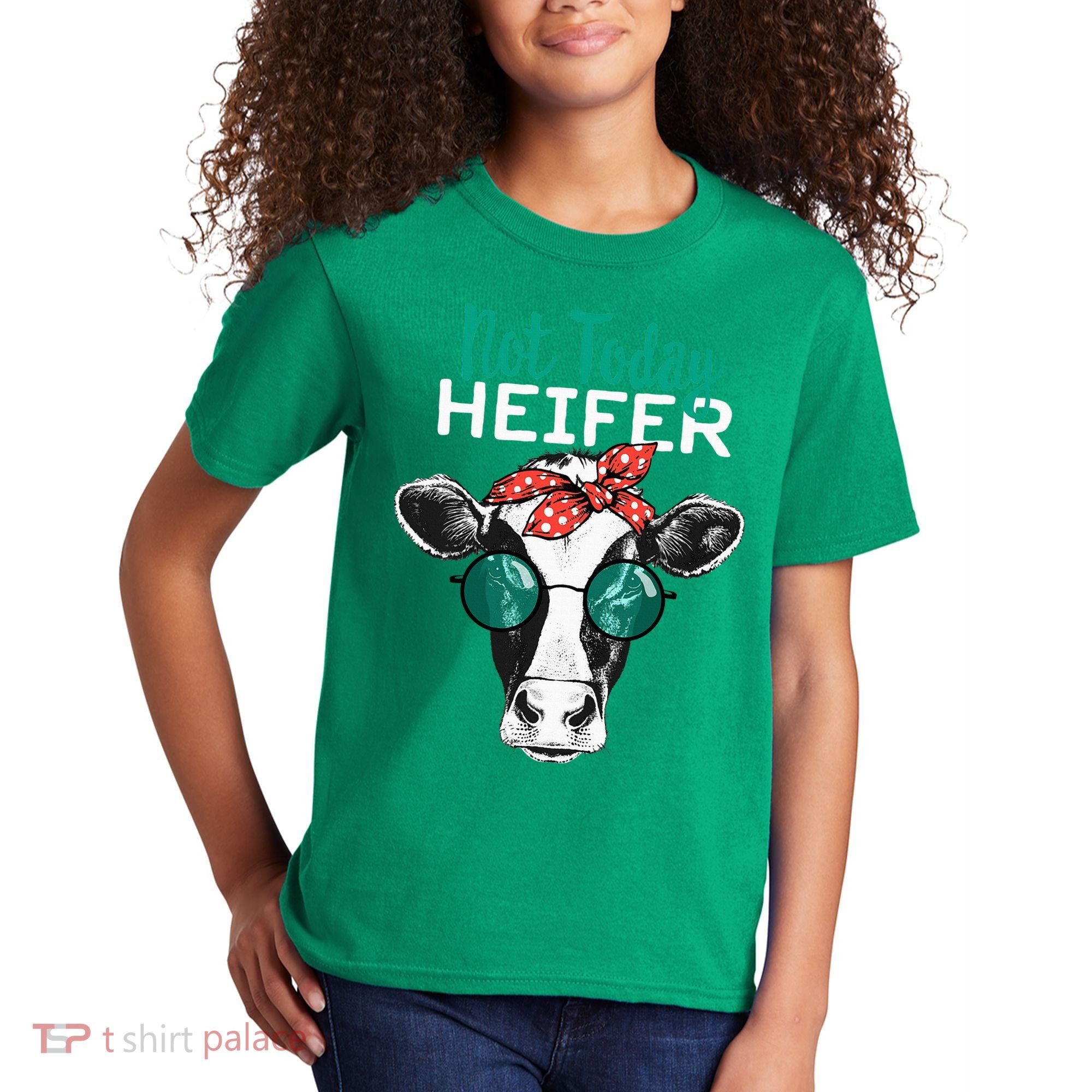 Not Today Heifer Country Sayings Kids T-Shirt