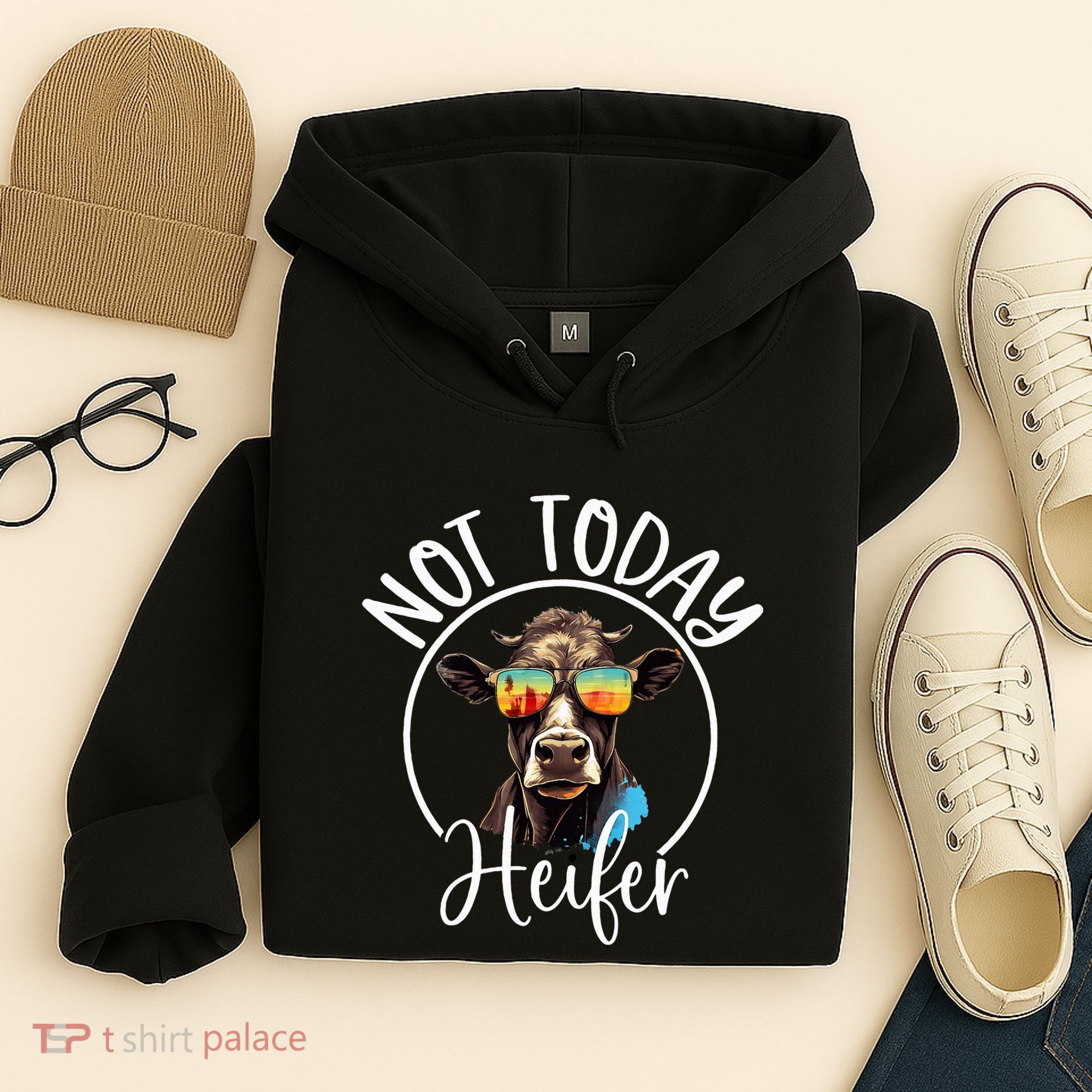 Not Today Heifer Funny Country Life Hoodie