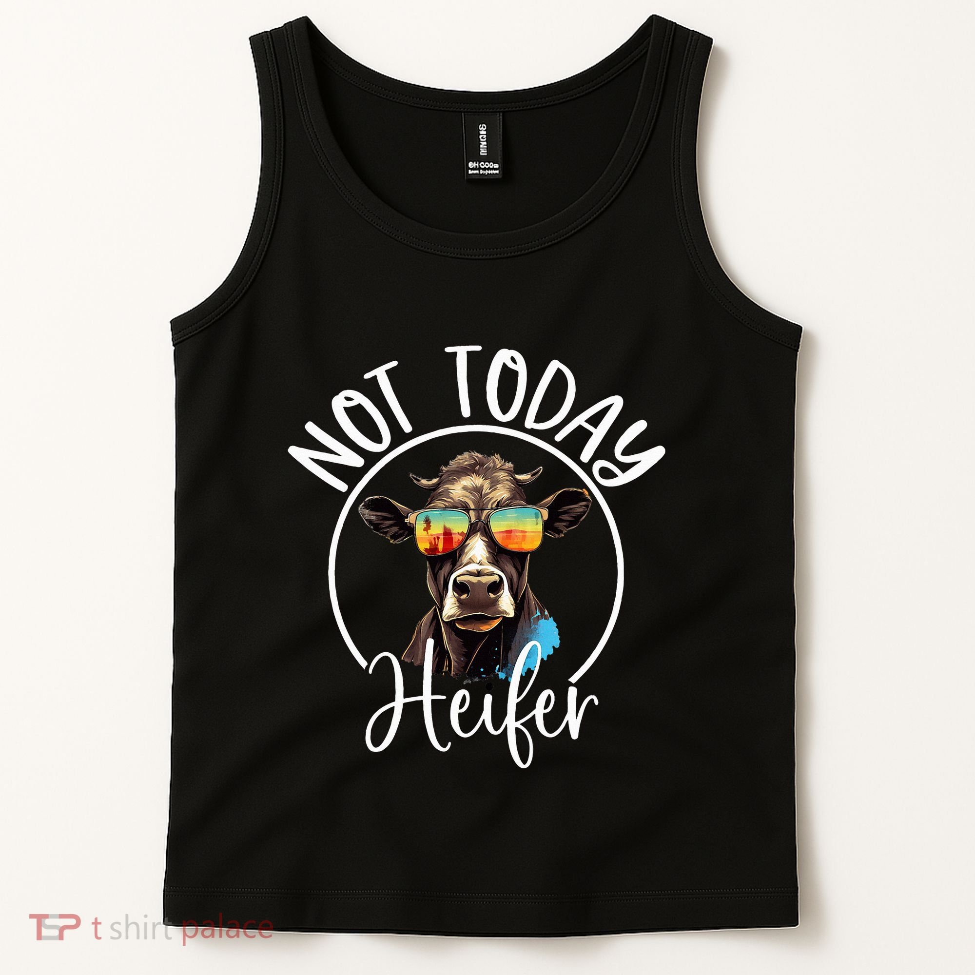 Not Today Heifer Funny Country Life Tank Top