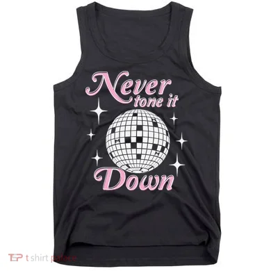 Never Tone It Down Tank Top