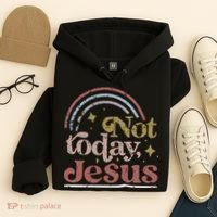 Not Today Jesus Hoodie thumb 4