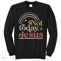 Not Today Jesus Sweatshirt thumb 0