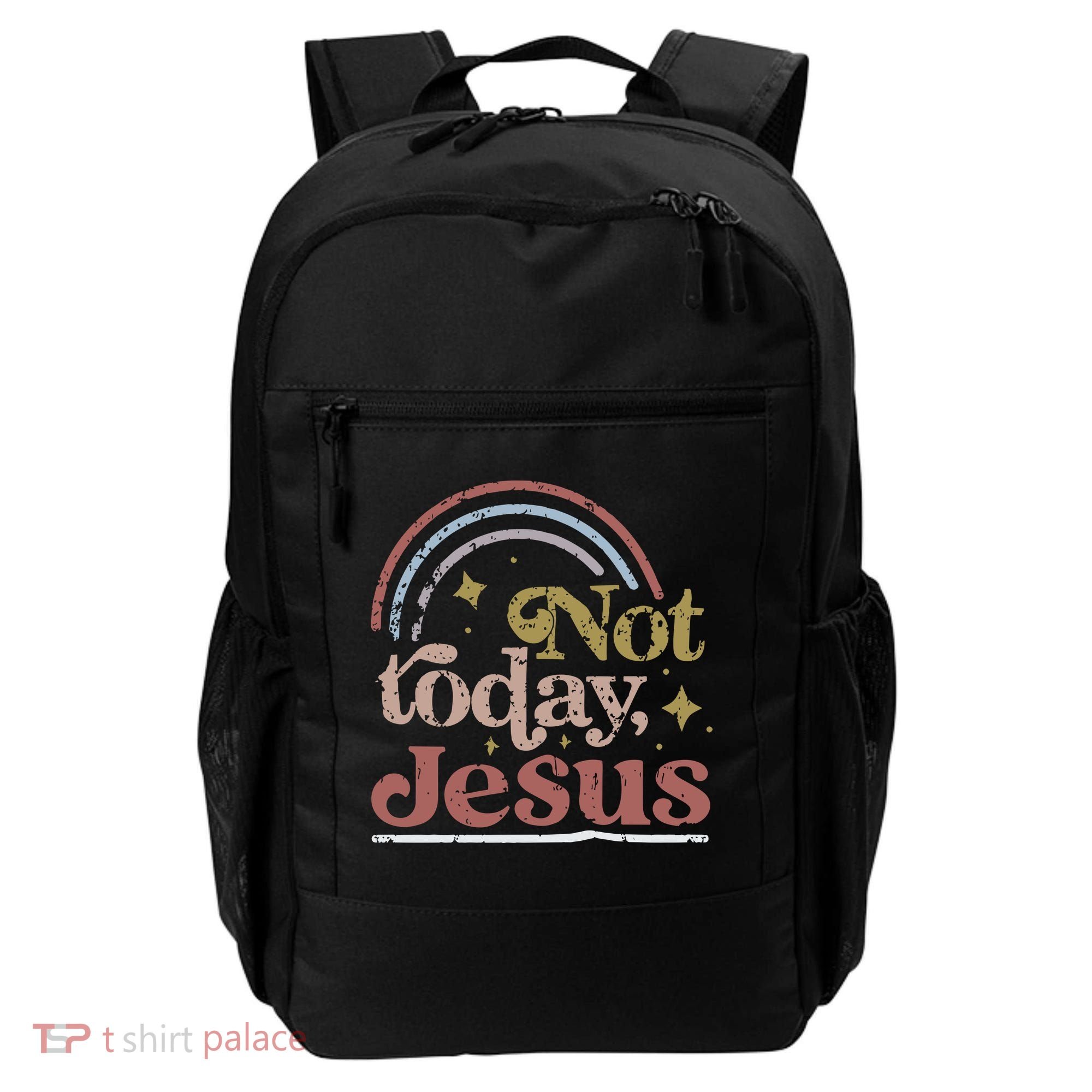 Not Today Jesus Backpack