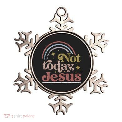 Not Today Jesus Ornament