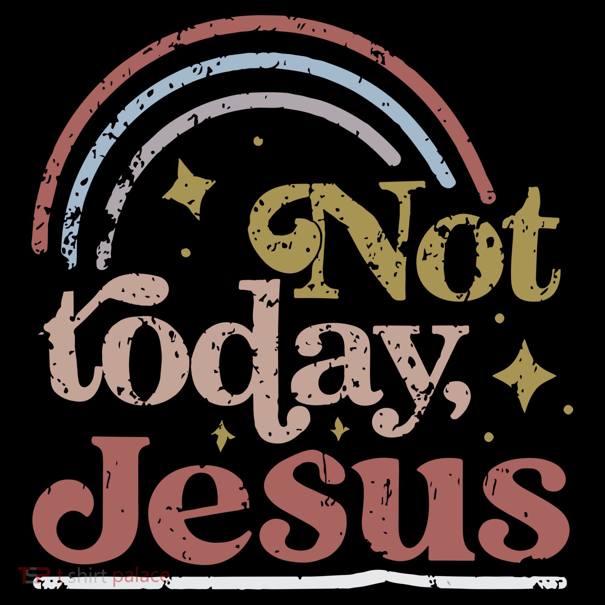 Not Today Jesus Baby Bodysuit
