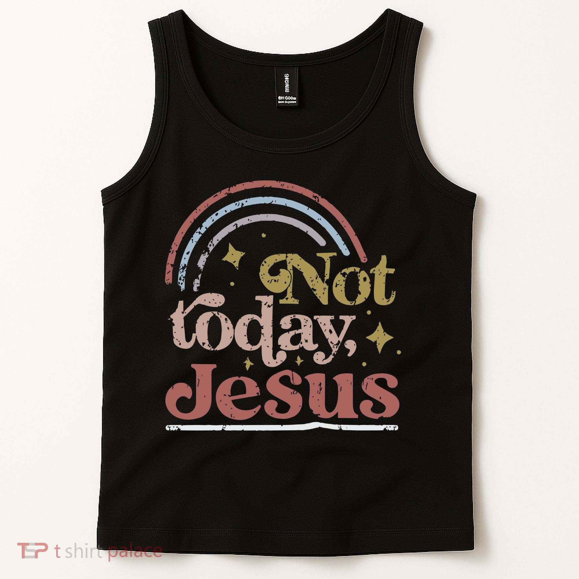 Not Today Jesus Tank Top