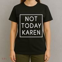 Not Today Karen Millennial T-Shirt thumb 4