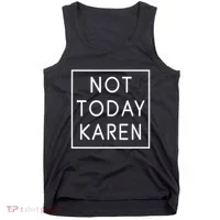 Not Today Karen Millennial Tank Top thumb 0