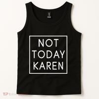 Not Today Karen Millennial Tank Top thumb 2
